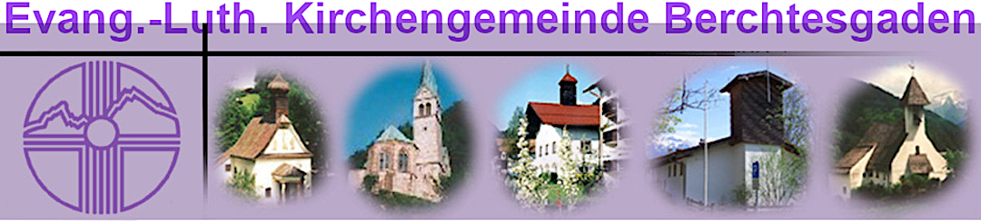 Banner "Evang.-Luth. Kirchengemeinde Berchtesgaden" mit Bildern der fünf Berchtesgadener Kirchen